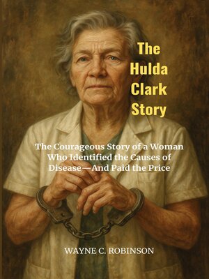 cover image of The Hulda Clark Story